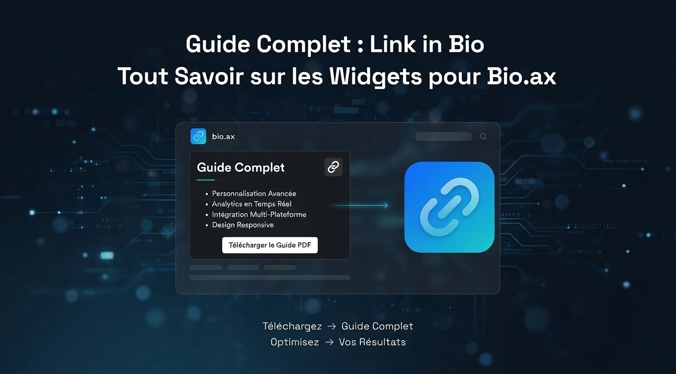 Guide Complet Link in Bio : Tout Ce Qu'il Faut Savoir en 2026